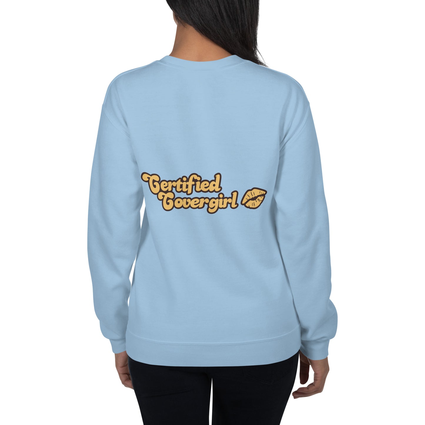 Certified Covergirl Unisex Sweatshirt