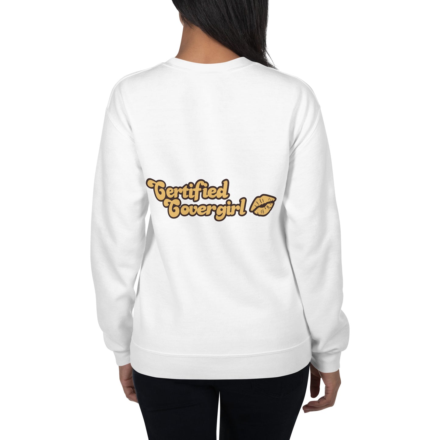 Certified Covergirl Unisex Sweatshirt