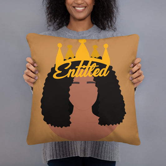 "Entitled" Throw Pillow